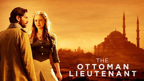 The Ottoman Lieutenant - Sĩ Quan Ottoman - Hình 5