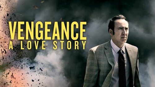 Vengeance: A Love Story - Kẻ Báo Thù - Hình 1