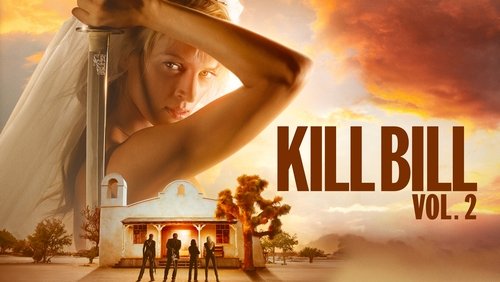 Kill Bill: Vol. 2 - Cô Dâu Báo Thù 2 - Hình 5