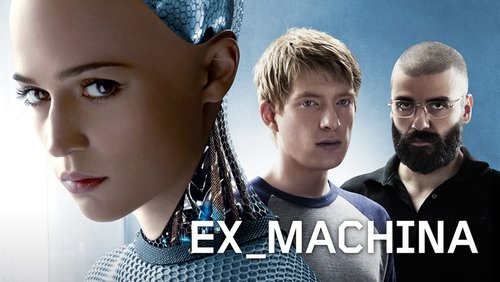 Ex Machina - Người Máy Trổi Dậy - Hình 3