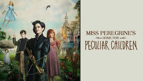 Miss Peregrine's Home for Peculiar Children - Mái Ấm Lạ Kỳ Của Cô Peregrine - Hình 2