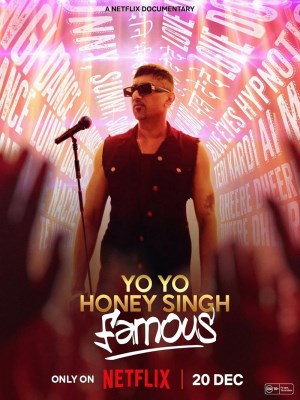 Xem phim Yo Yo Honey Singh: Famous - Yo Yo Honey Singh: Nổi Tiếng 2024 Full HD Vietsub