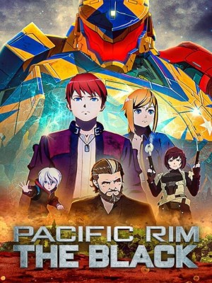 Xem phim Pacific Rim: The Black Season 1 - Pacific Rim: Vùng Tối (Mùa 1) 2021 Full HD Vietsub