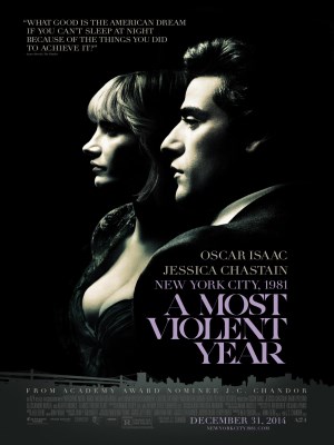 Xem phim A Most Violent Year - Năm Bạo Lực Nhất 2014 Full HD Vietsub