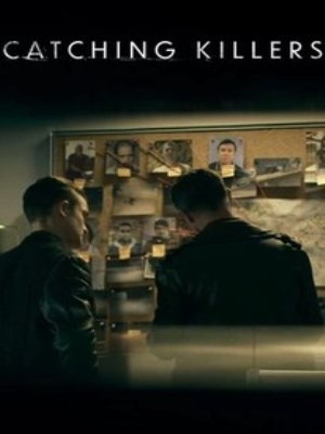 Xem phim Catching Killers Season 2 - Truy Bắt Kẻ Sát Nhân (Mùa 2) 2022 Full HD Vietsub