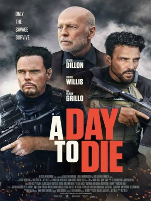 Xem phim A Day to Die - Một Ngày Để Chết 2022 Full HD Vietsub