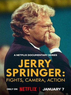 Xem phim Jerry Springer: Fights, Camera, Action - Jerry Springer: Đấm Đá, Camera, Diễn 2025 Full HD Vietsub