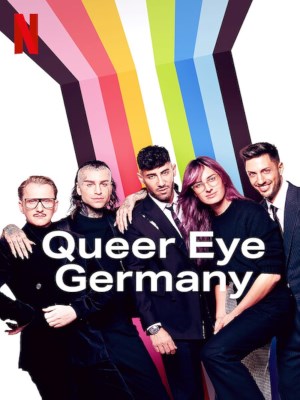 Xem phim Queer Eye: Germany - Sống Chất: Đức 2022 Full HD Vietsub