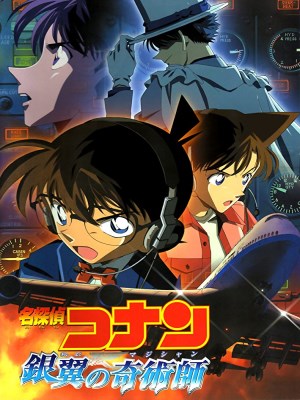 Xem phim Detective Conan Movie 8: Magician Of The Silver Sky - Thám Tử Conan 8: Nhà Ảo Thuật Với Đôi Cánh Bạc 2004 Full HD Vietsub