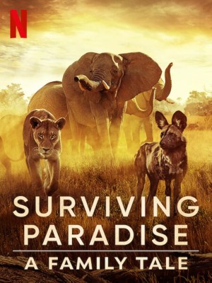 Xem phim Surviving Paradise: A Family Tale - Sinh Tồn Nơi Thiên Đường: Câu Chuyện Gia Đình Động Vật 2022 Full HD Vietsub
