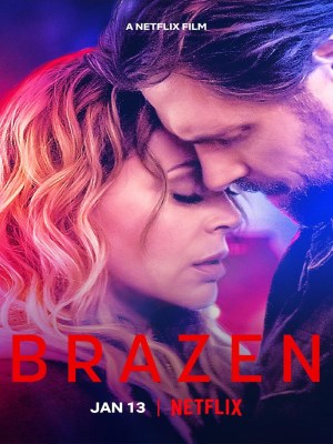 Xem phim Brazen - Brazen: Kế Hoạch Liều Lĩnh 2022 Full HD Vietsub