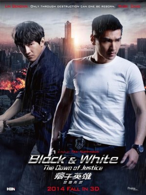 Xem phim Black & White: The Dawn of Justice - Anh Hùng Du Côn 2014 Full HD Vietsub