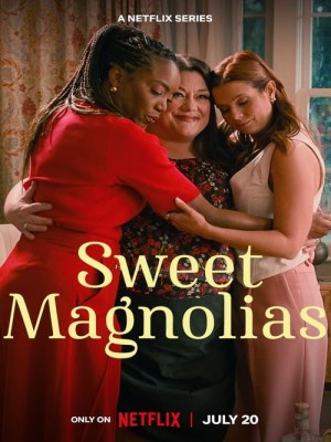 Xem phim Sweet Magnolias Season 3 - Mộc Lan Ngọt Ngào (Mùa 3) 2023 Full HD Vietsub
