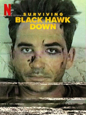 Xem phim Surviving Black Hawk Down - Diều Hâu Gãy Cánh: Sống Sót Sau Trận Chiến 2025 Full HD Vietsub