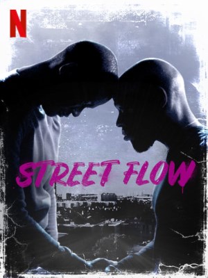 Xem phim Street Flow - Những Cậu Bé Vùng Ngoại Ô 2019 Full HD Vietsub