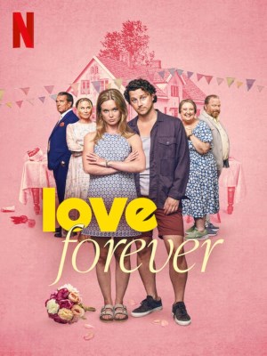 Xem phim Love Forever - Tình Yêu Mãi Mãi 2025 Full HD Vietsub