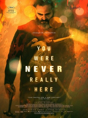 Xem phim You Were Never Really Here - Kế Hoạch Giải Cứu 2017 Full HD Vietsub