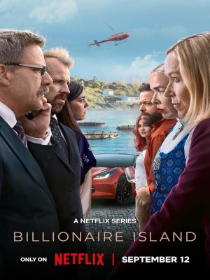 Xem phim Billionaire Island - Hòn Đảo Tỷ Phú 2024 Full HD Vietsub