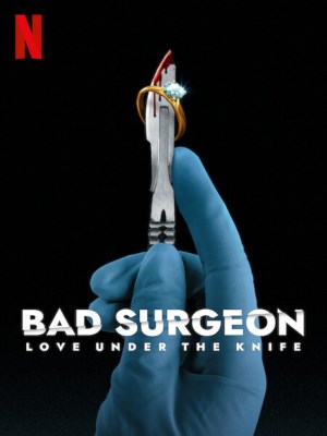 Xem phim Bad Surgeon: Love Under the Knife - Nhà Phẫu Thuật Bất Lương: Tình Yêu Dưới Lưỡi Dao 2023 Full HD Vietsub