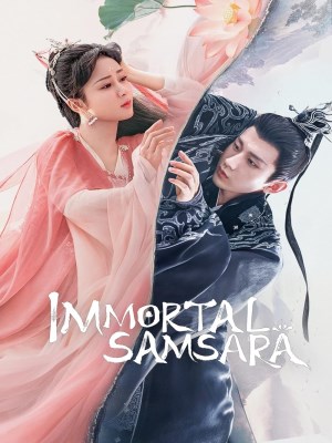 Xem phim Immortal Samsara - Trầm Vụn Hương Phai 2022 Full HD Vietsub