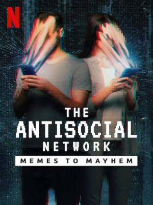 Xem phim The Antisocial Network: Memes to Mayhem - Mạng Phản Xã Hội: Từ Đùa Cợt Đến Tin Giả 2024 Full HD Vietsub