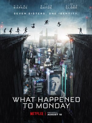 Xem phim What Happened to Monday | Seven Sisters - Chuyện Gì Xảy Ra Với Thứ Hai 2017 Full HD Vietsub