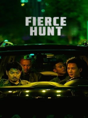 Xem phim Fierce Hunt - Liệt Diễm Truy Kích 2024 Full HD Vietsub