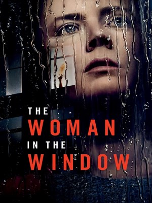 Xem phim The Woman in the Window - Bí Mật Bên Kia Khung Cửa 2021 Full HD Vietsub