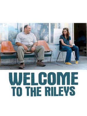 Xem phim Welcome to the Rileys - Chào Mừng Đến Với Rileys 2010 Full HD Vietsub