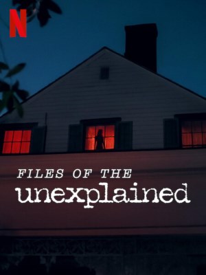 Xem phim Files of the Unexplained - Hồ Sơ Chưa Lời Giải 2024 Full HD Vietsub