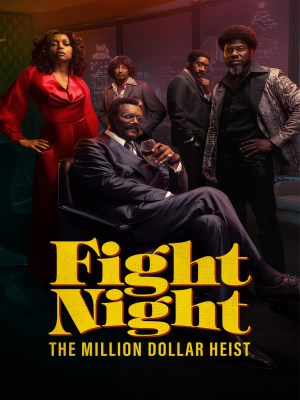 Xem phim Fight Night: The Million Dollar Heist - Đêm Định Mệnh: Vụ Cướp Triệu Đô 2024 Full HD Vietsub