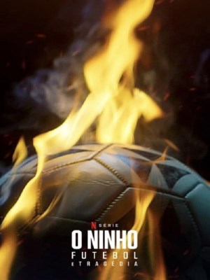 Xem phim From Dreams to Tragedy: The Fire that Shook Brazilian Football - Từ Giấc Mơ Hóa Bi Kịch: Vụ Cháy Làm Chấn Động Bóng Đá Brazil 2024 Full HD Vietsub