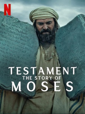 Xem phim Testament: The Story of Moses - Cựu Ước: Câu Chuyện Của Moses 2024 Full HD Vietsub