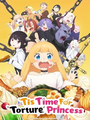 Xem phim 'Tis Time for "Torture, " Princess - Công Chúa, Đã Đến Giờ Thẩm Vấn Rồi! 2024 Full HD Vietsub
