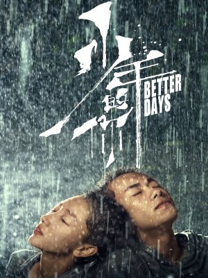 Xem phim Better Days - Em Của Thời Niên Thiếu 2019 Full HD Vietsub