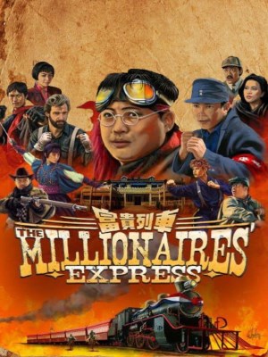 Xem phim Millionaires' Express - Phú Quý Hỏa Xa 1986 Full HD Vietsub