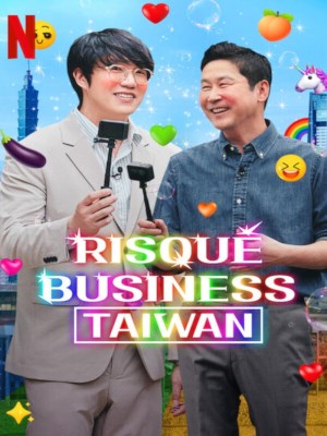 Xem phim Risqué Business: Taiwan - Chuyện Người Lớn: Đài Loan 2023 Full HD Vietsub