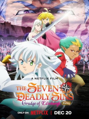 Xem phim The Seven Deadly Sins: Grudge of Edinburgh Part 1 - Thất Hình Đại Tội: Mối Thù Edinburgh (Phần 1) 2022 Full HD Vietsub