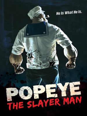 Xem phim Popeye: The Slayer Man - Thuyền Trưởng Popeye 2025 Full HD Vietsub