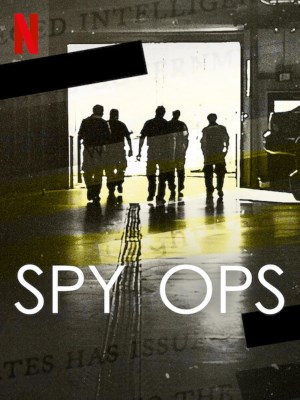 Xem phim Spy Ops - Spy Ops: Hoạt Động Tình Báo 2023 Full HD Vietsub