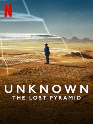 Xem phim Unknown: The Lost Pyramid - Ẩn Số Trái Đất: Kim Tự Tháp Thất Lạc 2023 Full HD Vietsub