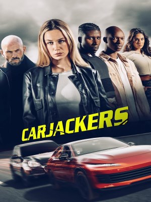 Xem phim Carjackers - Băng Cướp Siêu Xe 2025 Full HD Vietsub