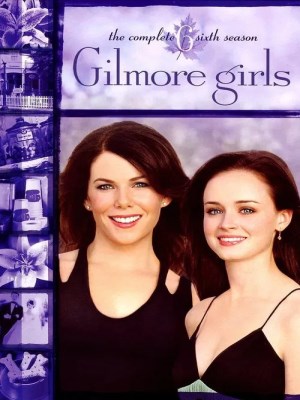 Xem phim Gilmore Girls Season 6 - Những Cô Gái Nhà Gilmore (Mùa 6) 2000 Full HD Vietsub