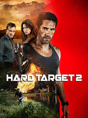 Xem phim Hard Target 2 - Mục Tiêu Khó Diệt 2 2016 Full HD Vietsub