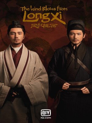 Xem phim The Wind Blows from Longxi - Phong Khởi Lũng Tây 2022 Full HD Vietsub