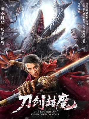 Xem phim The Legend of Enveloped Demons - Đao Kiếm Phong Ma 2022 Full HD Vietsub