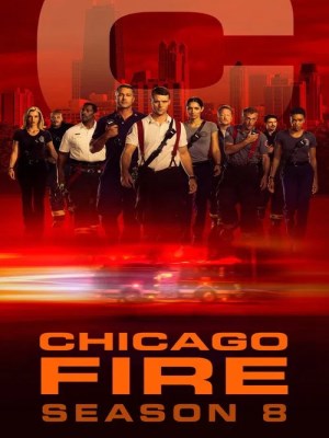 Xem phim Chicago Fire Season 8 - Đội Cứu Hoả Chicago (Mùa 8) 2019 Full HD Vietsub