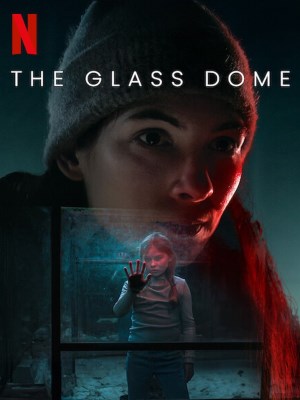 Xem phim The Glass Dome - Dưới Mái Vòm Thủy Tinh 2025 Full HD Vietsub