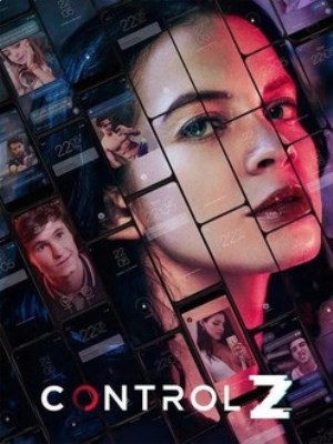 Xem phim Control Z Season 3 - Control Z: Bí Mật Giấu Kín (Mùa 3) 2022 Full HD Vietsub