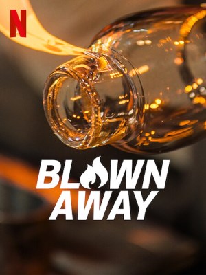 Xem phim Blown Away Season 2 - Tuyệt Phẩm Thủy Tinh (Mùa 2) 2021 Full HD Vietsub